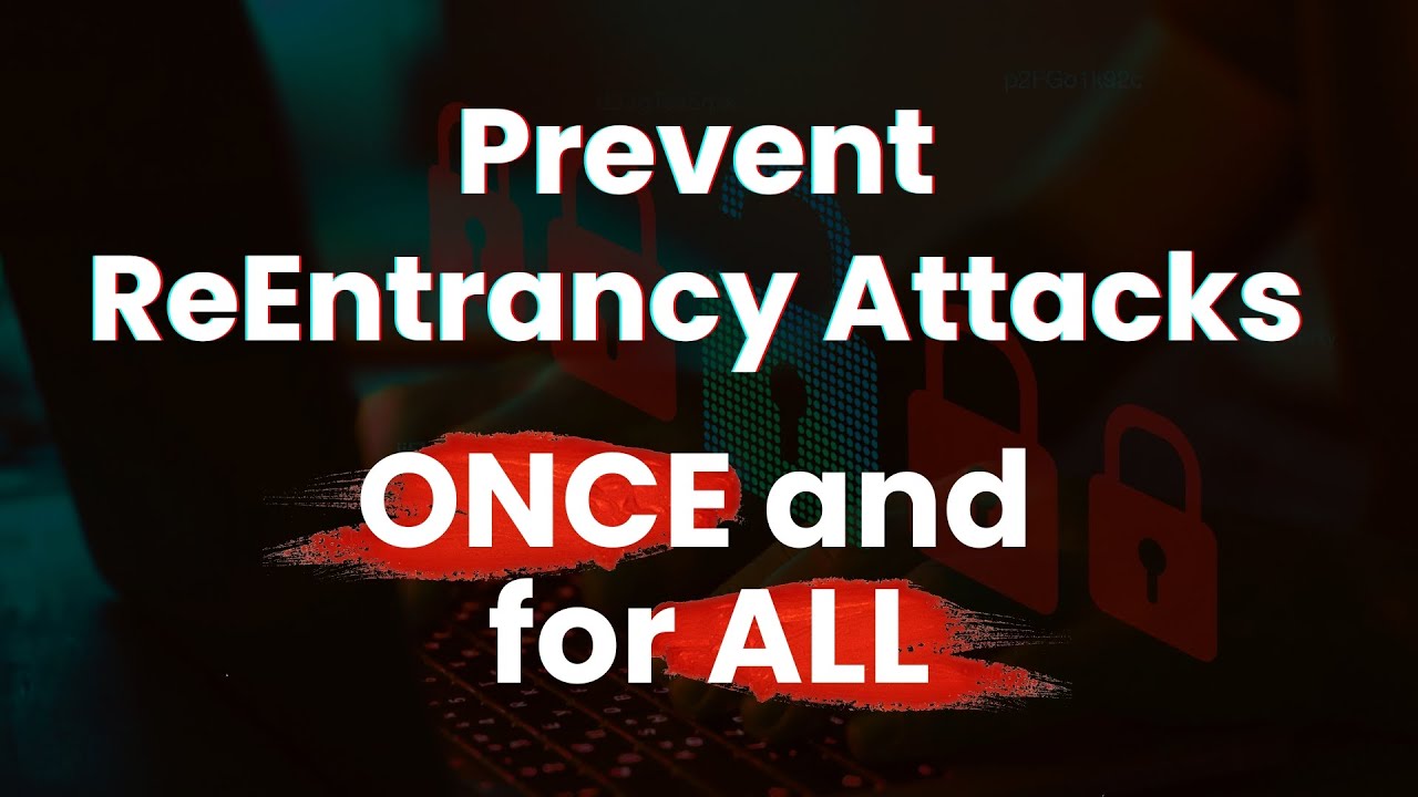 Smart Contract Developer! Prevent ReEntrancy Attacks ONCE and for ALL