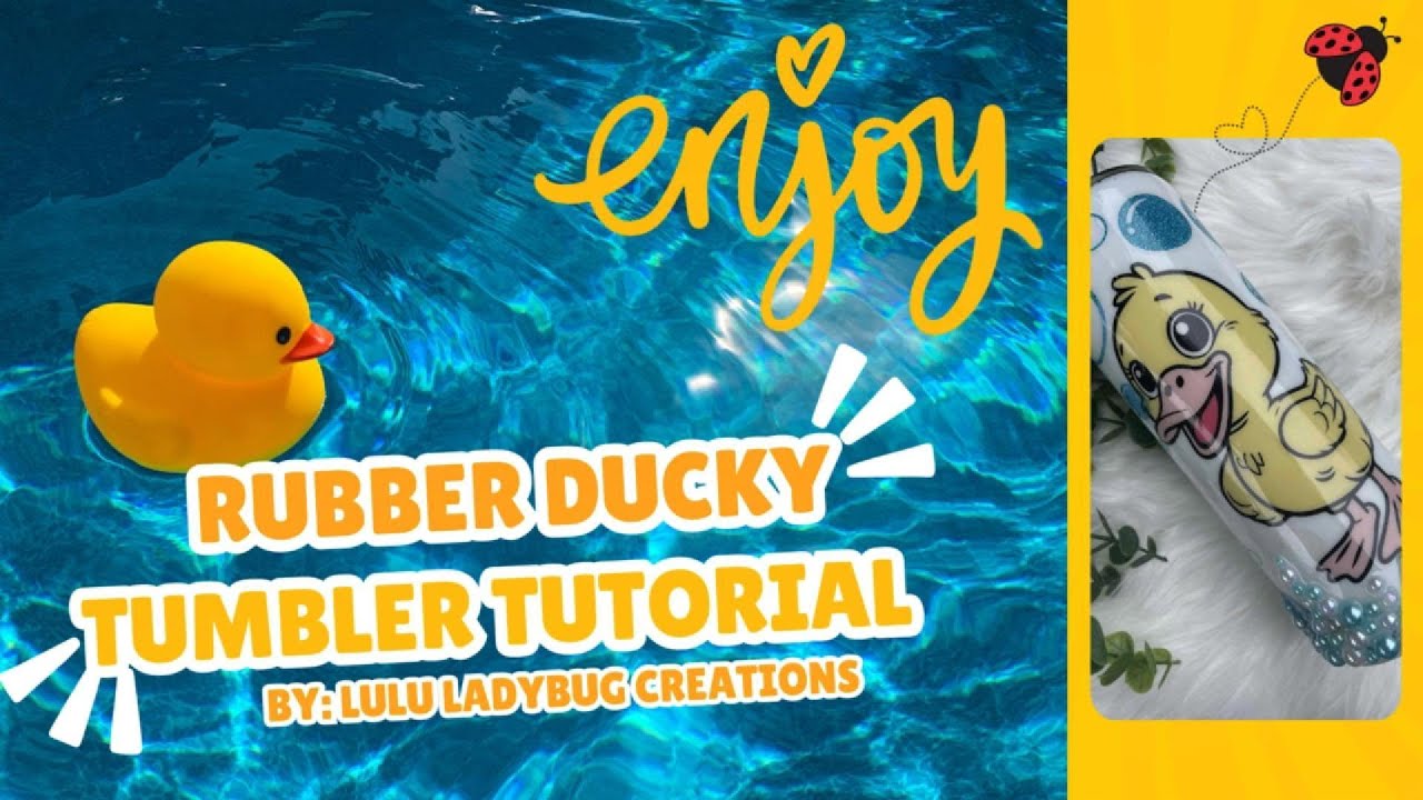 Rubber Ducky Tumbler Tutorial