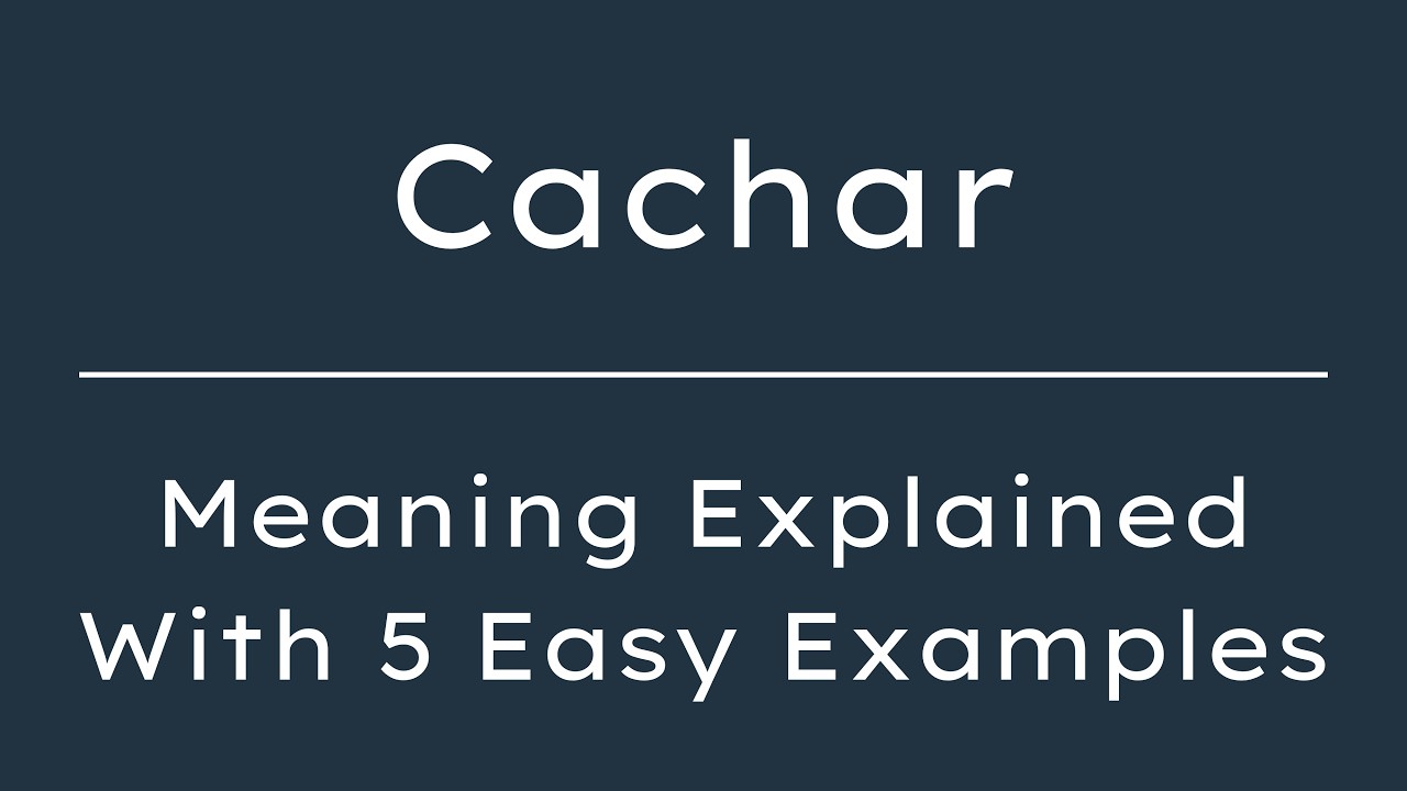 Cachar Meaning | What Does Cachar Mean? | Define Cachar, Pronunciation & Synonyms