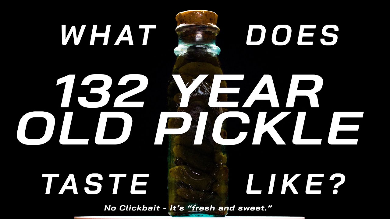 What does 132 year old pickle look like? What does it TASTE like!?!?