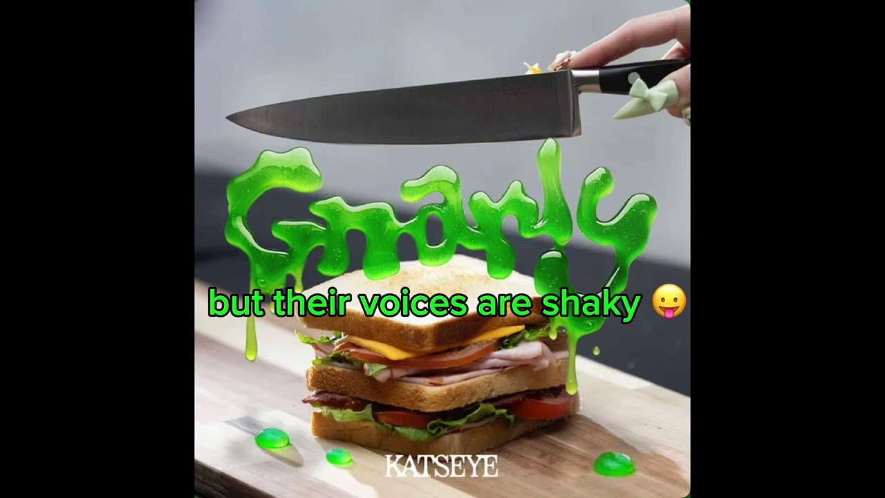 katseye - gnarly but their voices are shaky 🤪