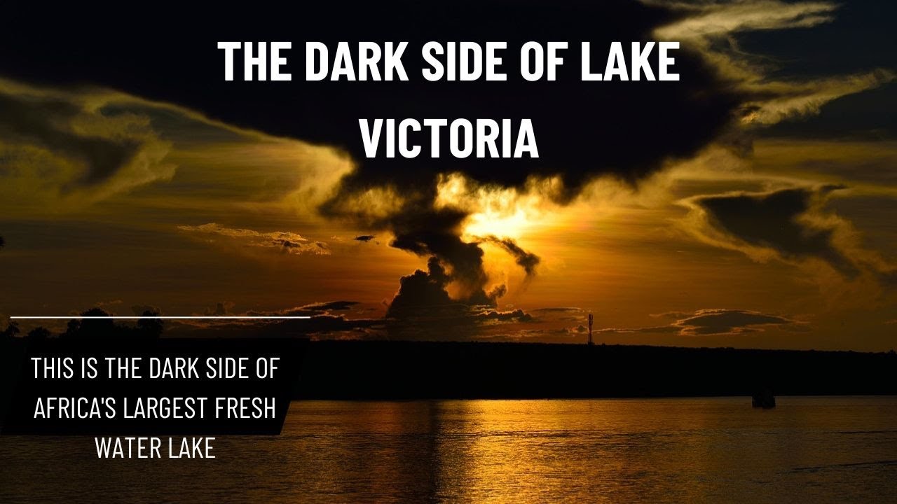 Mysteries | The Lake Turns It's Back Against The People | The Dark Side Of Lake Victoria