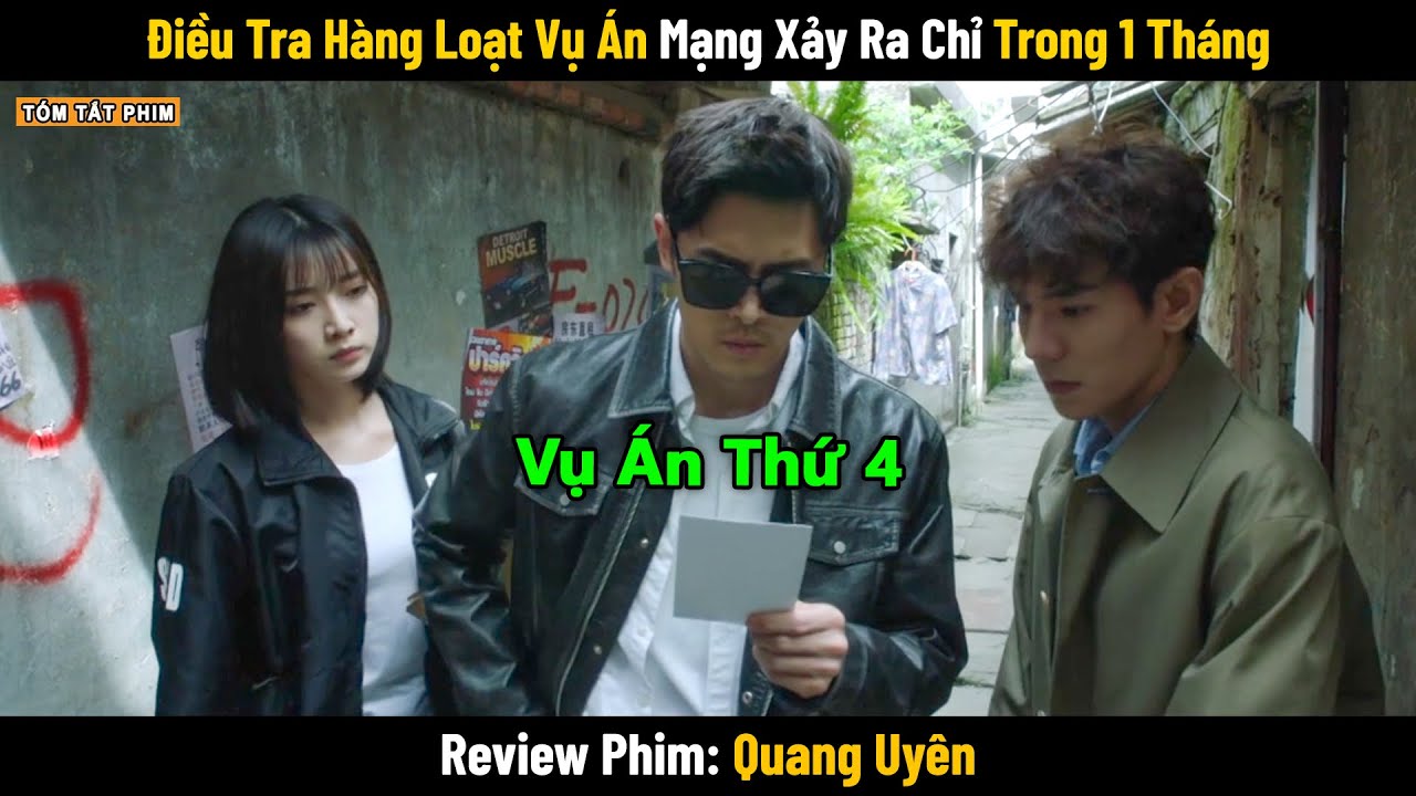 Review Phim: Điều Tra Hàng Loạt Vụ Án Mạng Xảy Ra Chỉ Trong 1 Tháng | Phim Phá Án