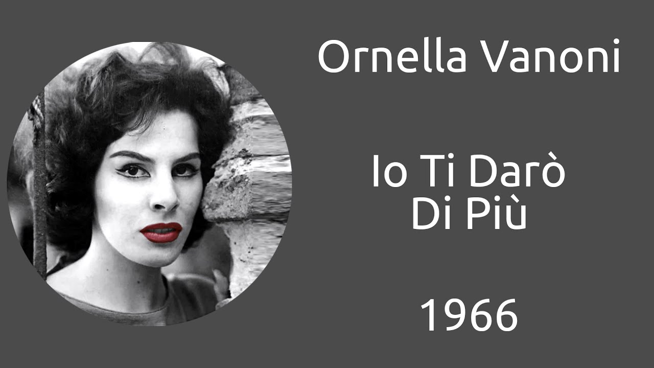 Ornella Vanoni - Io Ti Darò Di Più - Legendas IT - PT-BR