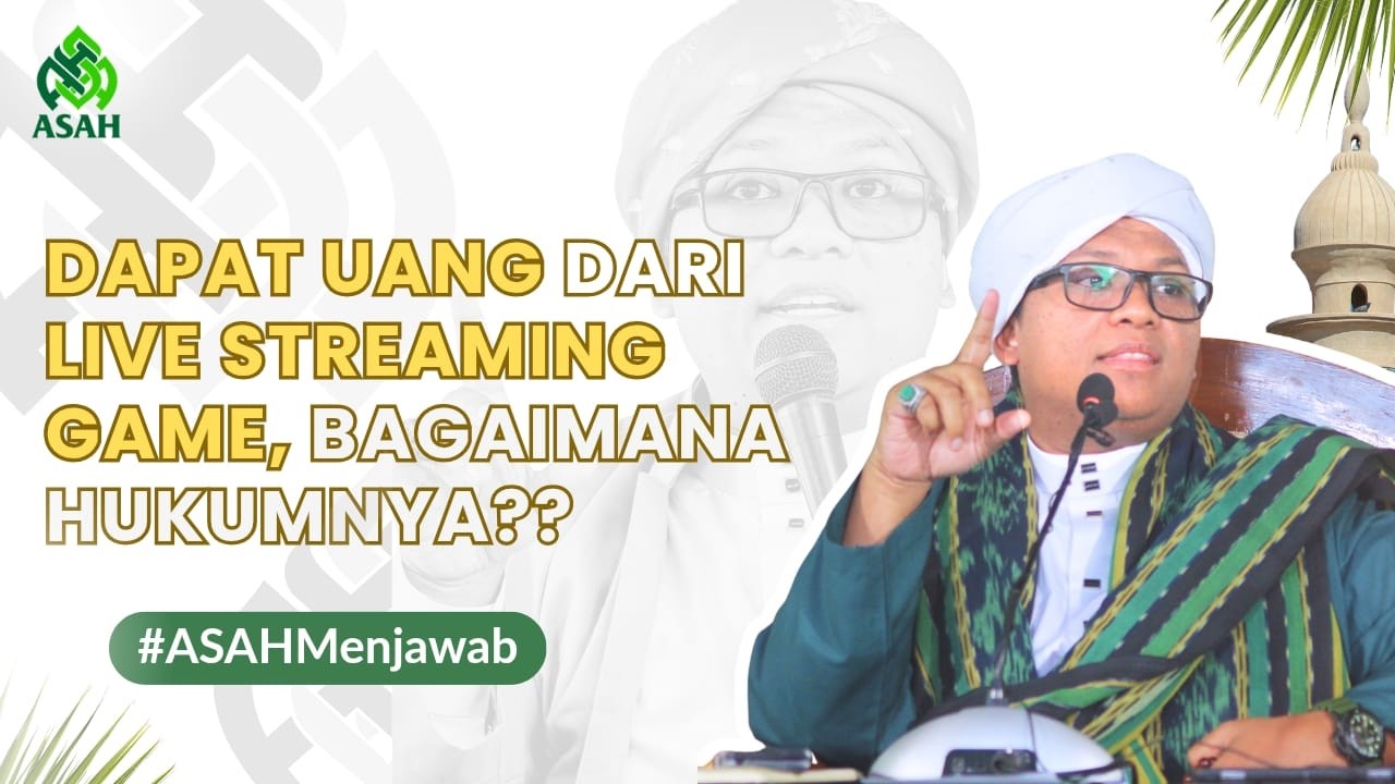 Dapet Uang dari Live Streaming Game, Bagaimana Hukumnya ? - Abah Sayf Menjawab