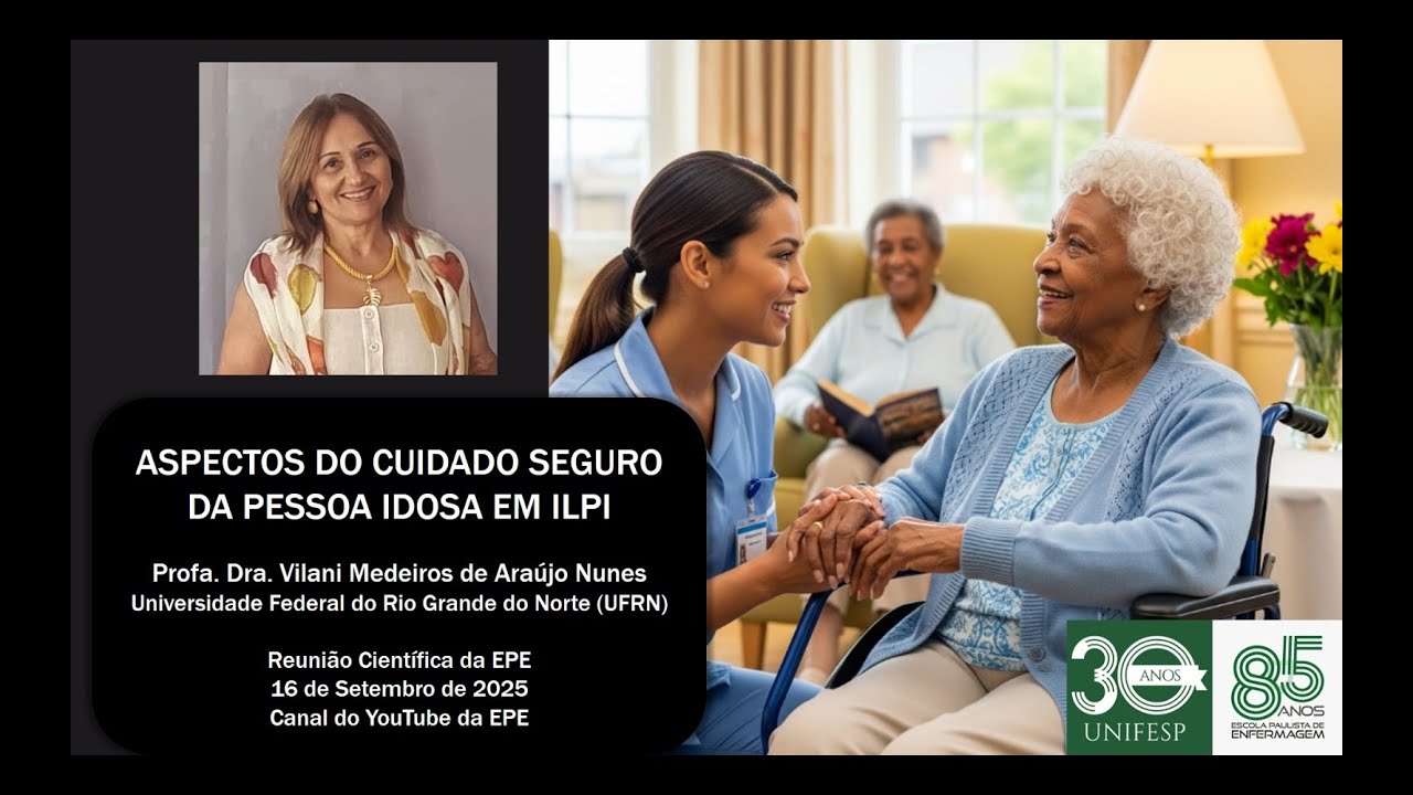 16/09/25 - ASPECTOS DO CUIDADO SEGURO DA PESSOA IDOSA EM ILPI