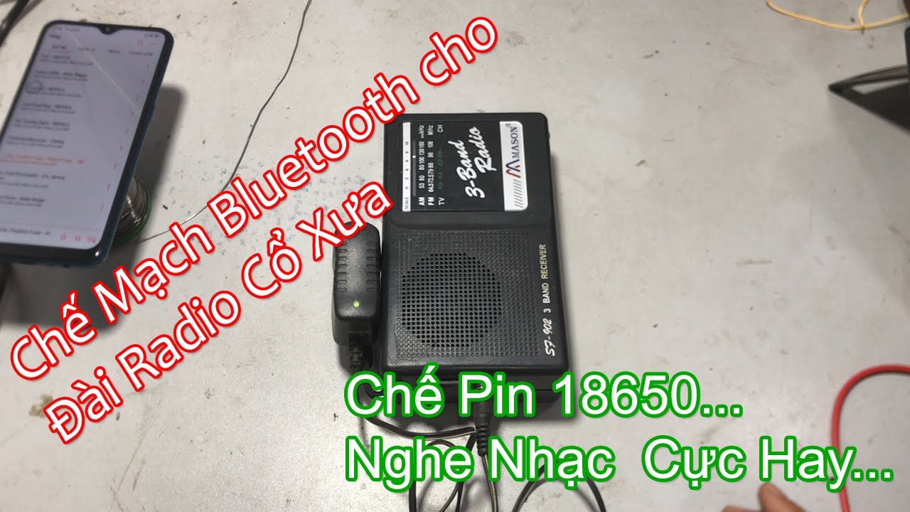 Phục Hồi, Chế Mạch Bluetooth, Độ Pin 18650 cho Đài Radio Cổ Xưa Nghe Nhạc Cục Hay