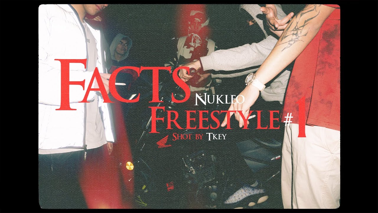 Nukleo - Facts Freestyle #1 (Video Oficial) Shot by Tkey