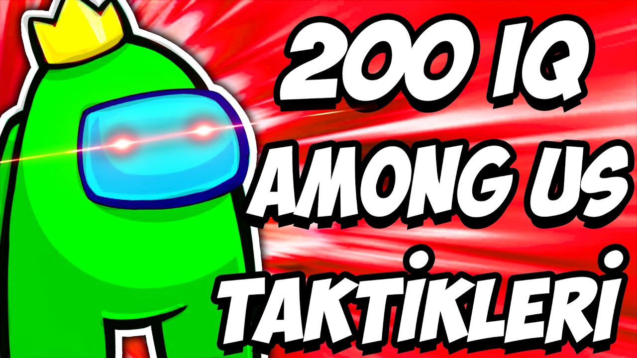 200 IQ AMONG US TAKTİKLERİ (En İyi Among Us Katil Kim Taktiği)