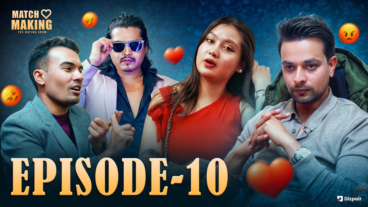 Matchmaking Nepal।😱 Episode 10 | DevendraRaj Pandey | Muna | Ram | Narwada | Mamta