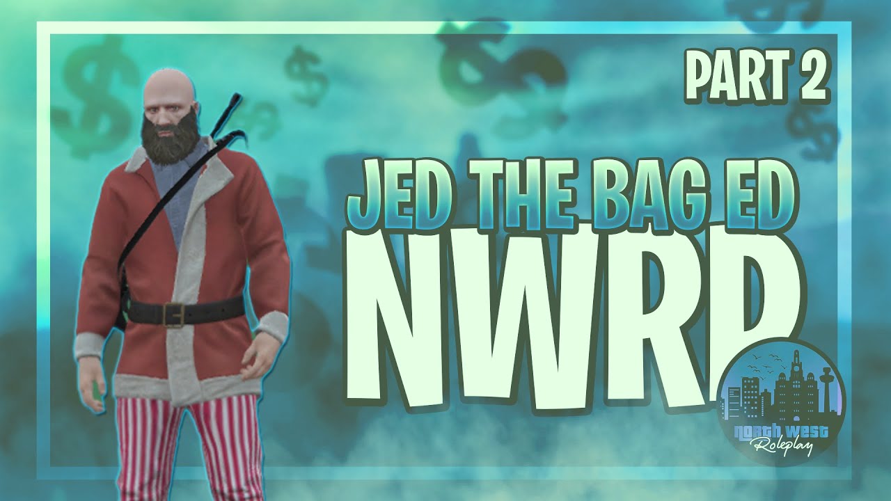 JED THE BAG ED BULLYING NWRP PART 2 | NORTH WEST ROLEPLAY |