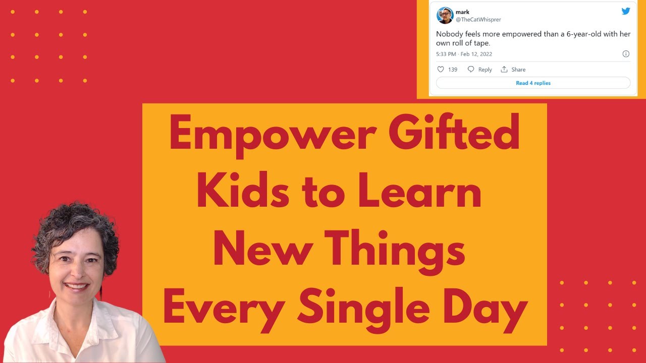 Parenting Gifted Kids so they Learn New Things Every Day