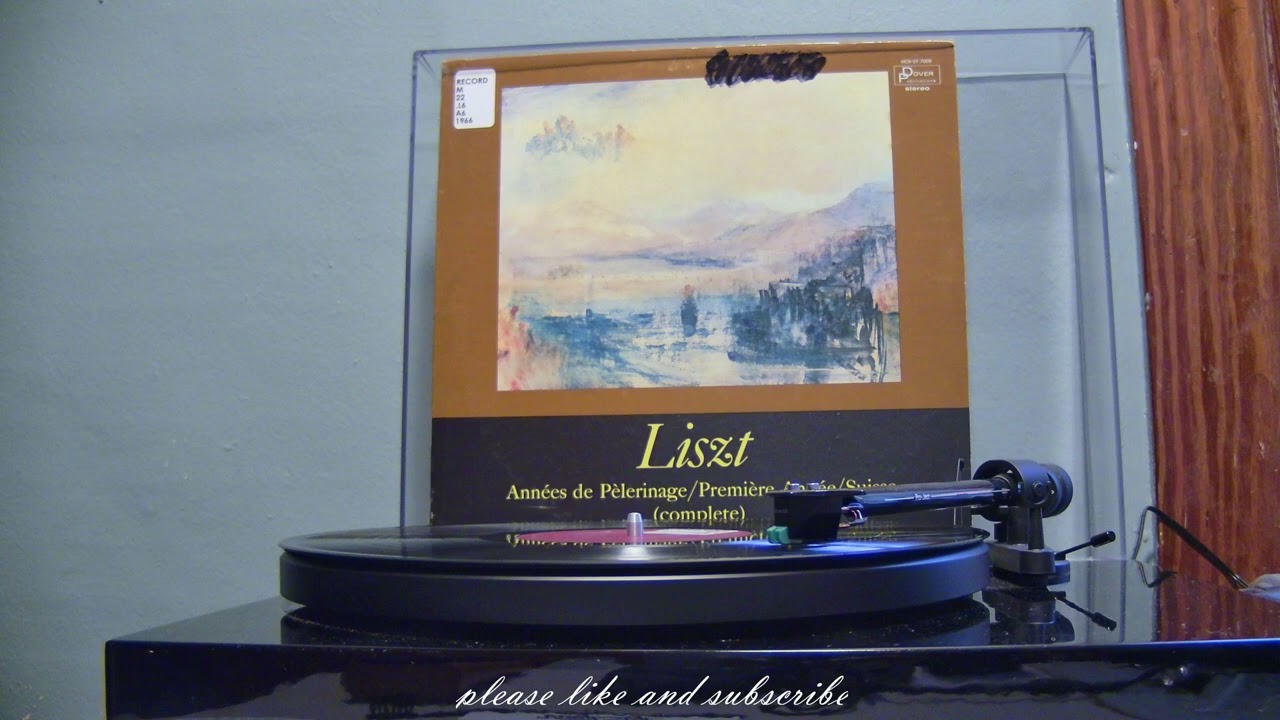 Liszt - Annees de Pelerinage/ Premiere Annee/Suisse (Complete)
