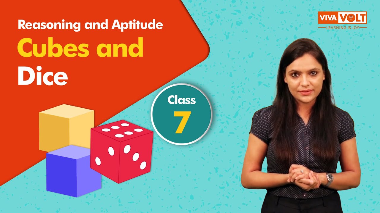 Reasoning and Aptitude | Cubes and Dice for Grade 7