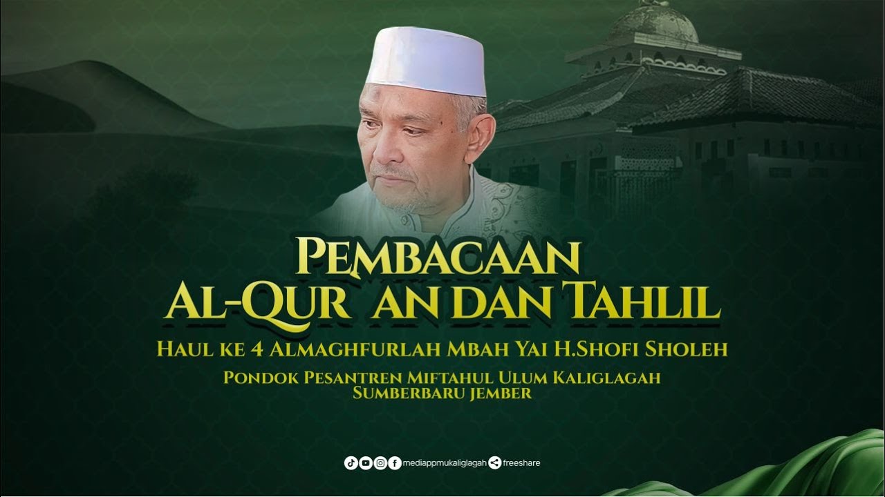 🔴 (Live) Haul Ke 4 Syaikhona Almaghfurlah Mbah Yai H. Shofi Sholeh