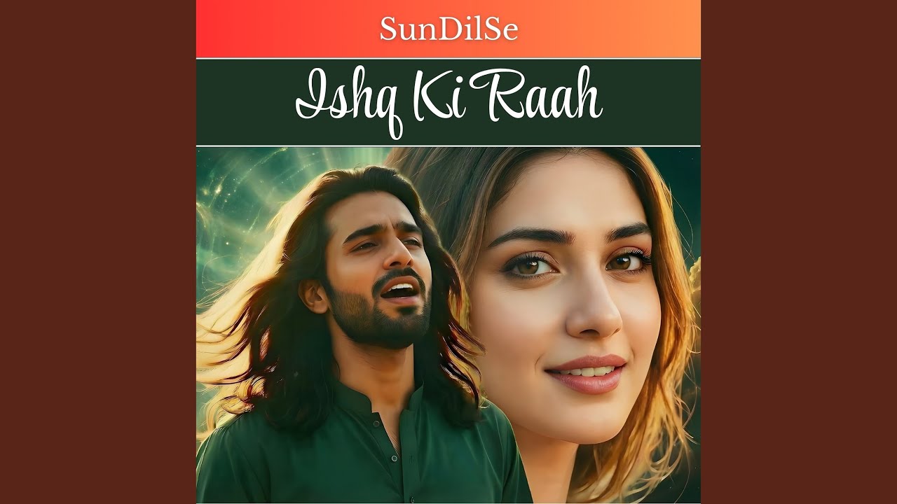 Ishq Ki Raah