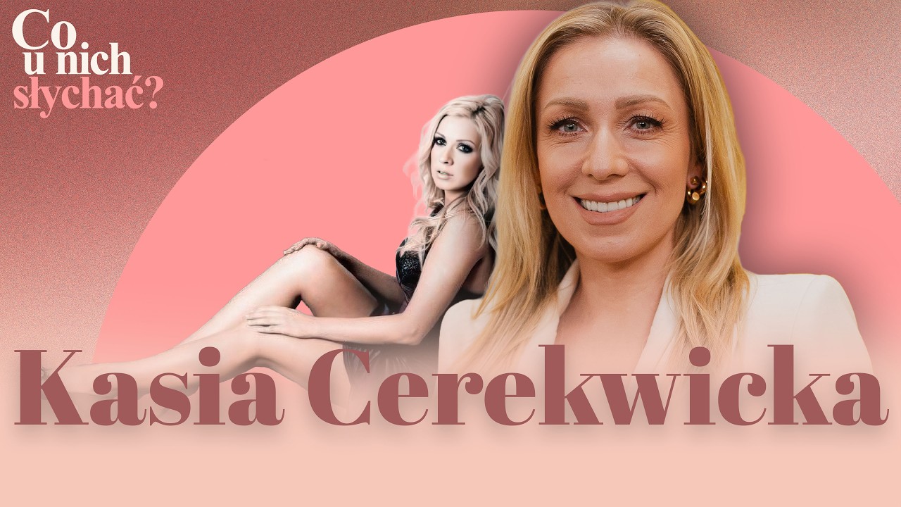 Kasia CEREKWICKA: 