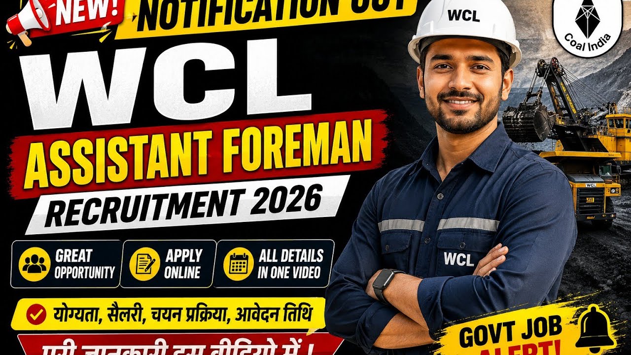 WCL ASSISTANT FOREMAN VACANCY 2026 | WCL Recruitment 2026 | WCL Notification 