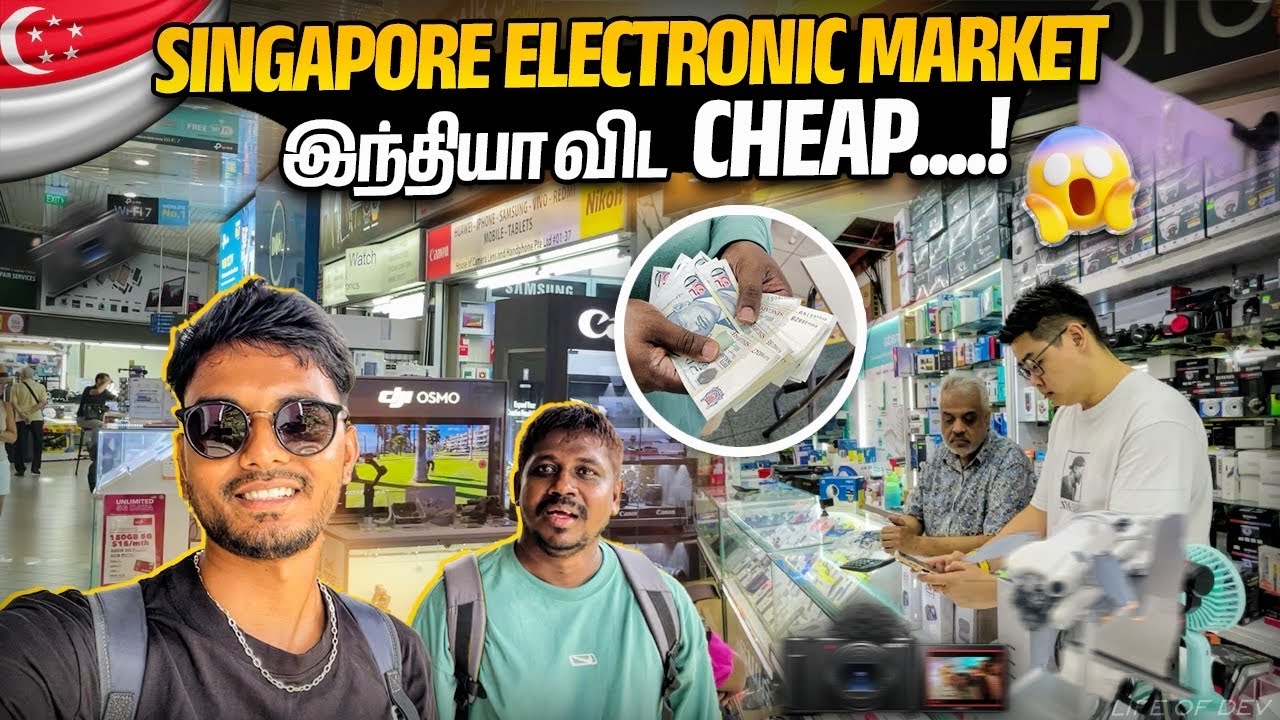 😱₹8000ஆயிரம் Difference | Buying New Camera in Singapore🇸🇬 | Cheapest electronics market | lifeofdev
