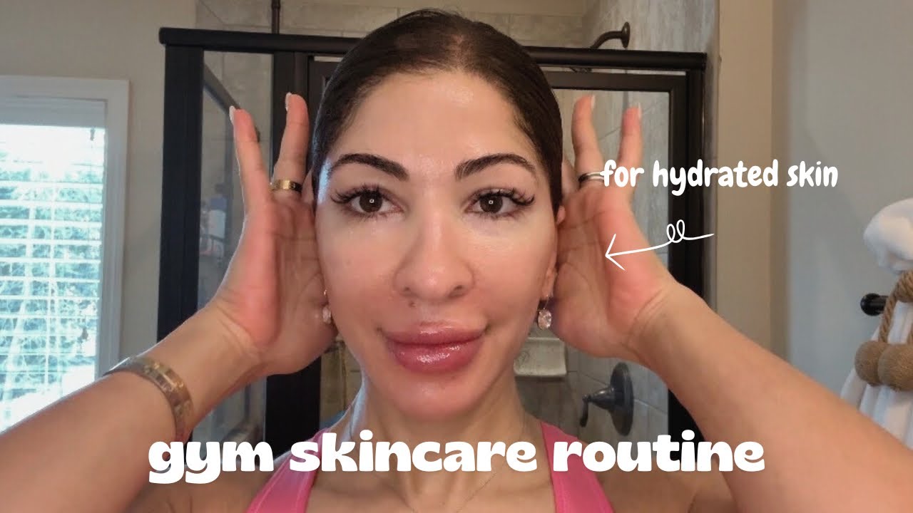 My Pre-Gym Skincare Routine for Fresh, Hydrated, Glowing Skin at 46💧✨