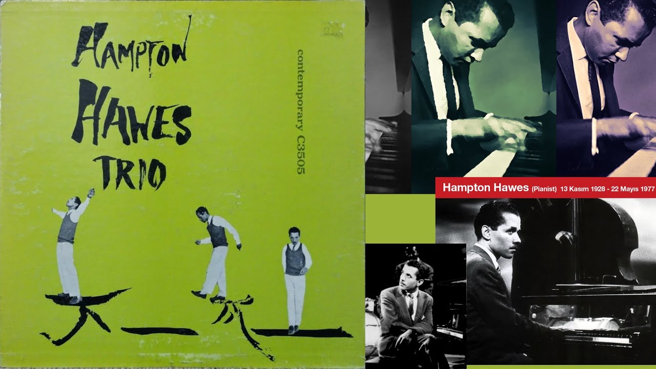 What Is This Thing Called Love? - Hampton Hawes Trio