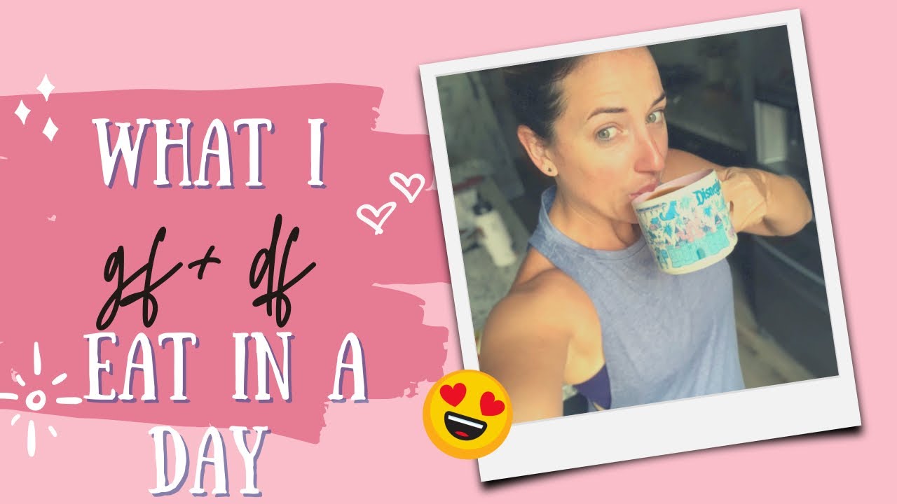 FULL DAY OF EATING||GF + DF AND MACRO COUNTING