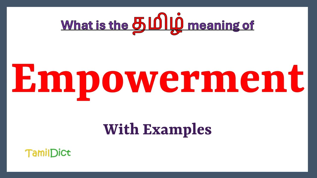 Empowerment Meaning in Tamil | Empowerment in Tamil | Empowerment in Tamil Dictionary |