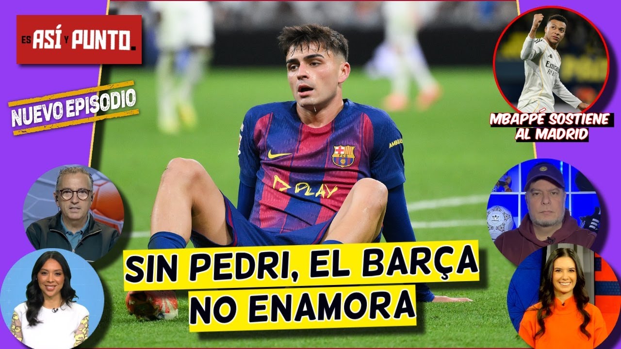 SIN PEDRI el BARCELONA es UN EQUIPO NORMAL. LAMINE YAMAL no es SUFICIENTE | Es Así y Punto