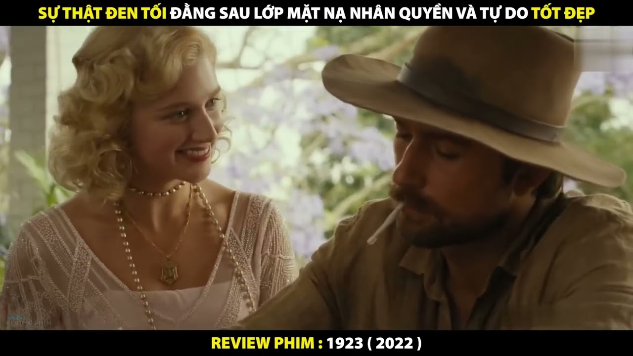 Cuộc Chiến Khốc Liệt   Sự Thật Đen Tối Đằng Sau Lớp Mặt Nạ Tốt Đẹp   Review Phim 1923  2022