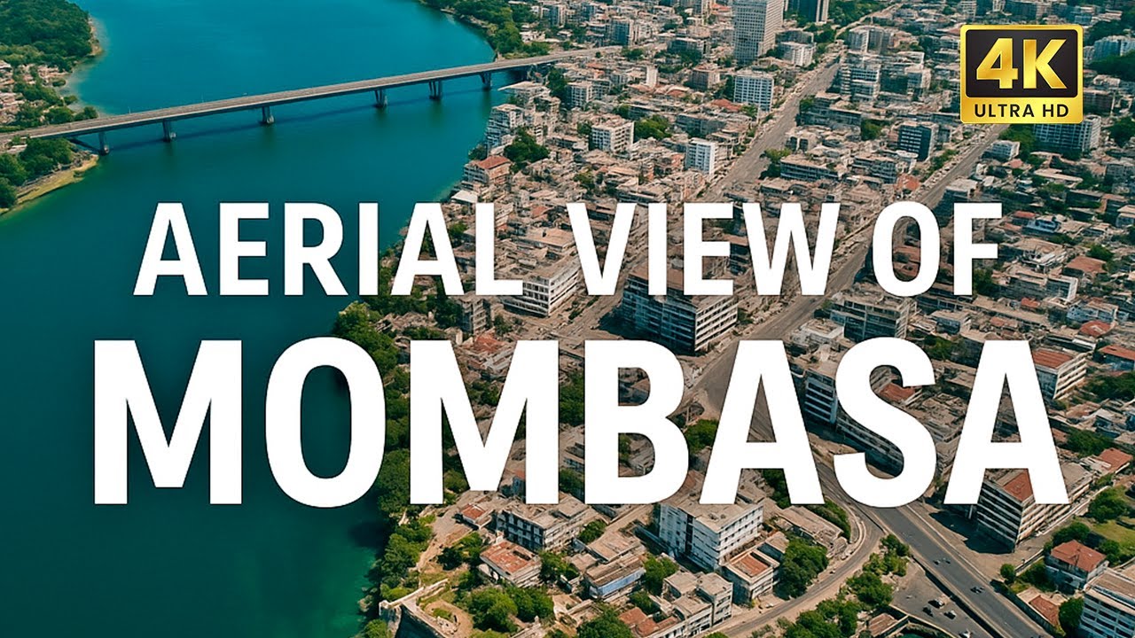 Cinematic 4K Aerial View of MOMBASA -JUNE 2025