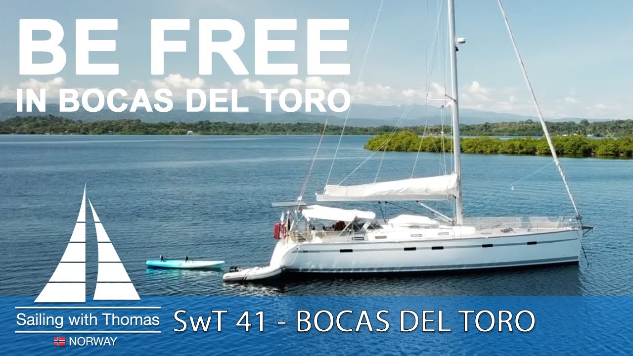 SAILING BOCAS DEL TORO - SwT 41 The best place to spend the Caribbean hurricane season