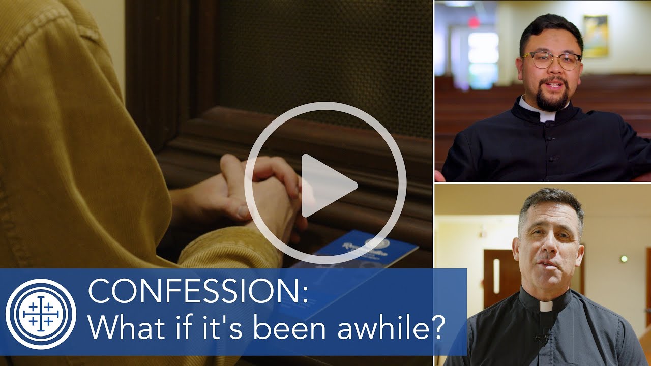 Confession: What if it's Been Awhile?