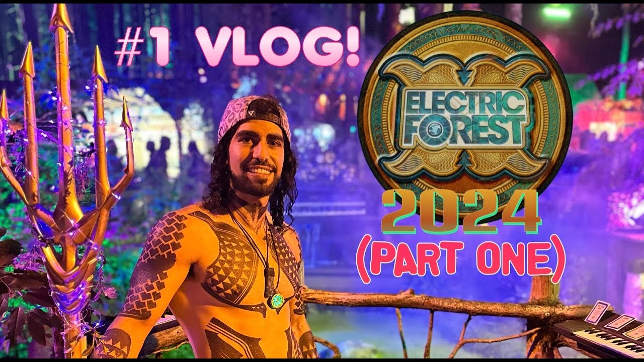 ELECTRIC FOREST 2024 ОБЗОР // ЧАСТЬ 1