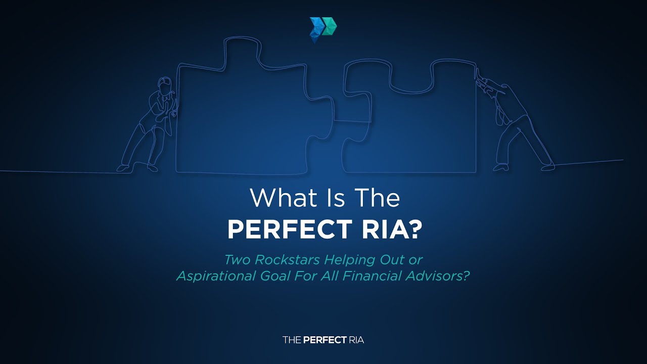 What Is The Perfect RIA? [Episode 140]