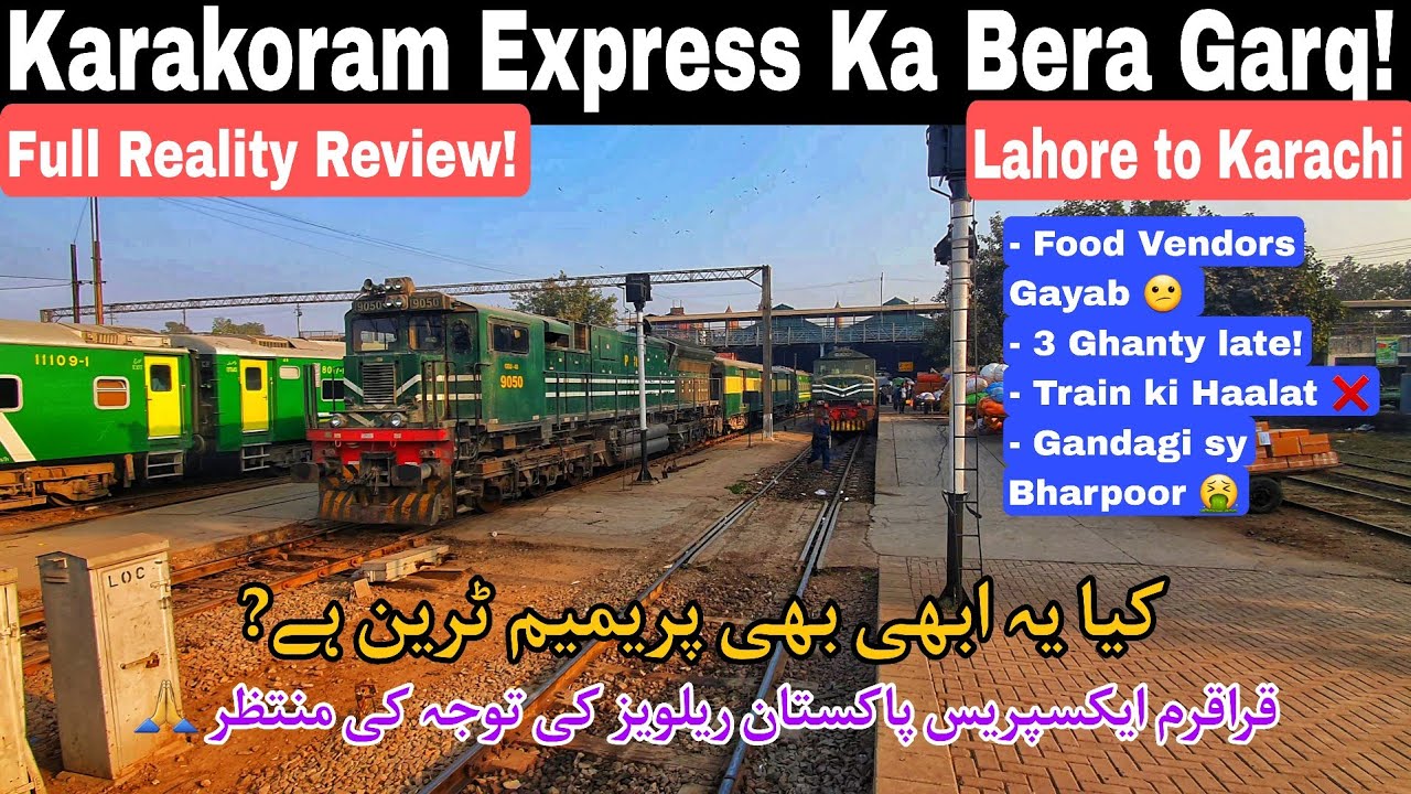 Karakoram Express Ka Bera Garq 🤯 Full Reality Review: Lahore to Karachi