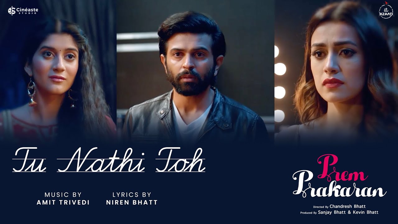 Tu Nathi Toh | Prem Prakaran | Amit Trivedi | Niren Bhatt | Chandresh Bhatt