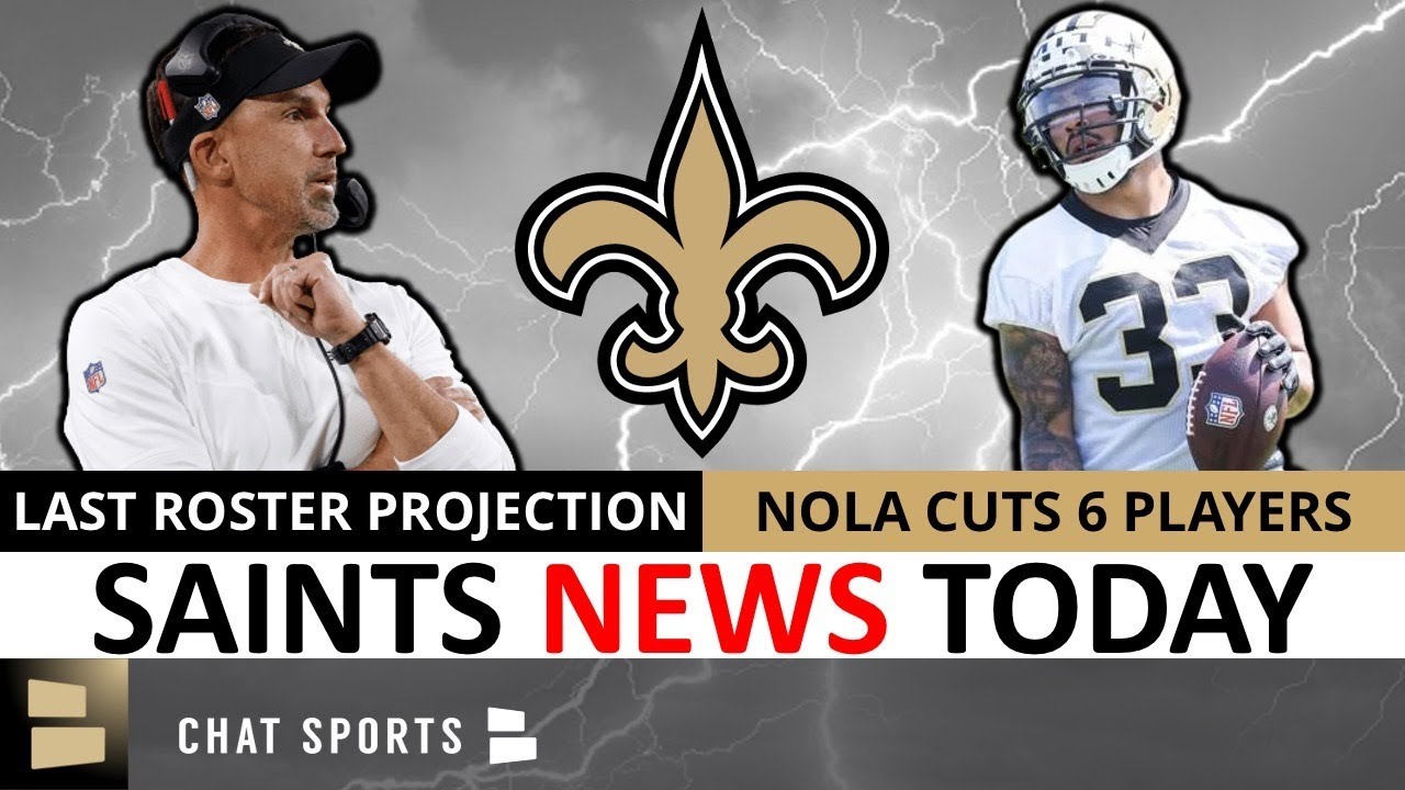 FINAL New Orleans Saints 53-Man Roster Projection For 2022 Before Saints Roster Cuts
