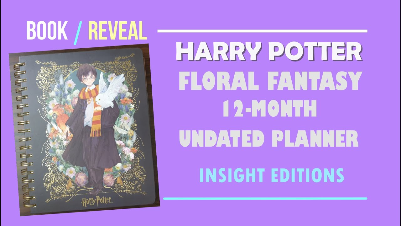 Book Reveal: Harry Potter Floral Fantasy 12-Month Undated Planner