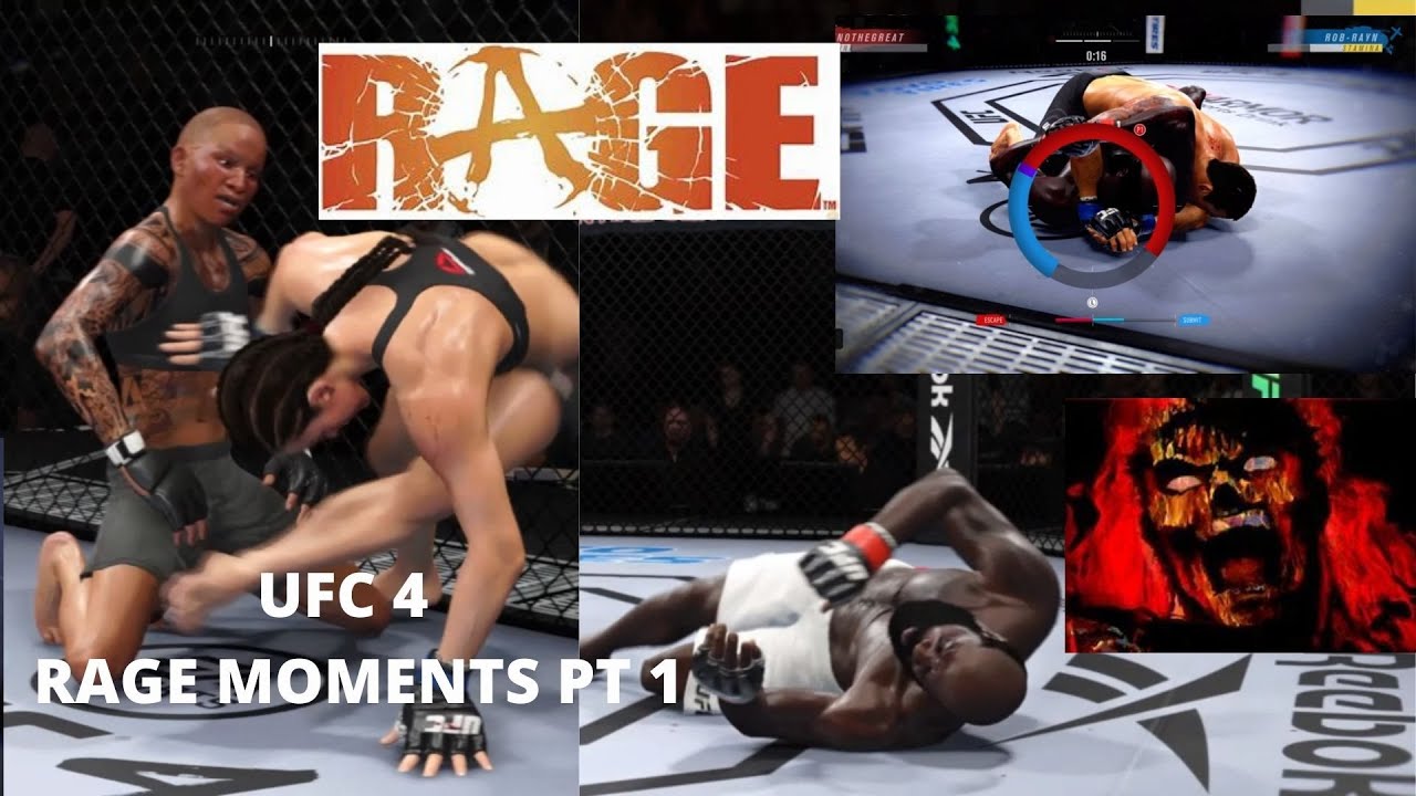 UFC 4-RAGE COMPILATION MOMENTS PART 1