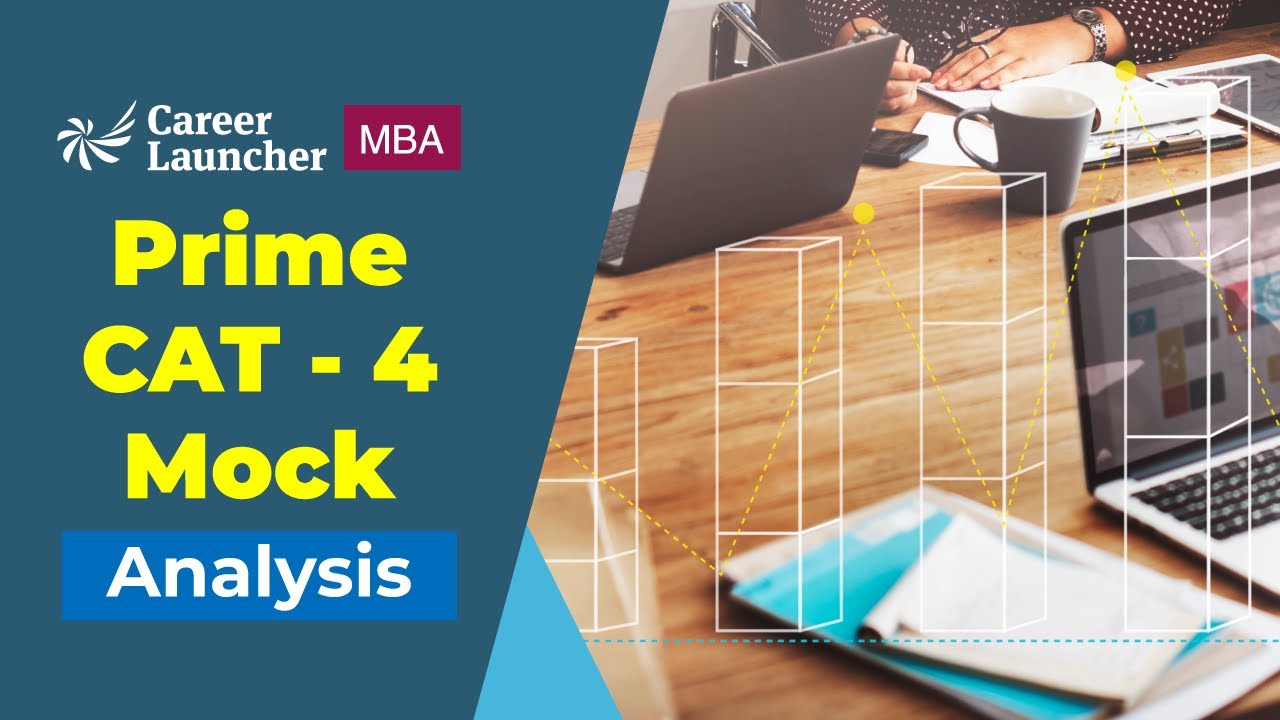 CAT 2022: Prime CAT - 4 Mock Analysis | Career Launcher