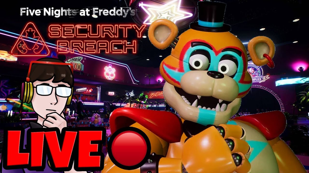 The Most Polarizing FNaF Game || Five Nights at Freddy’s: Security Breach (Live)