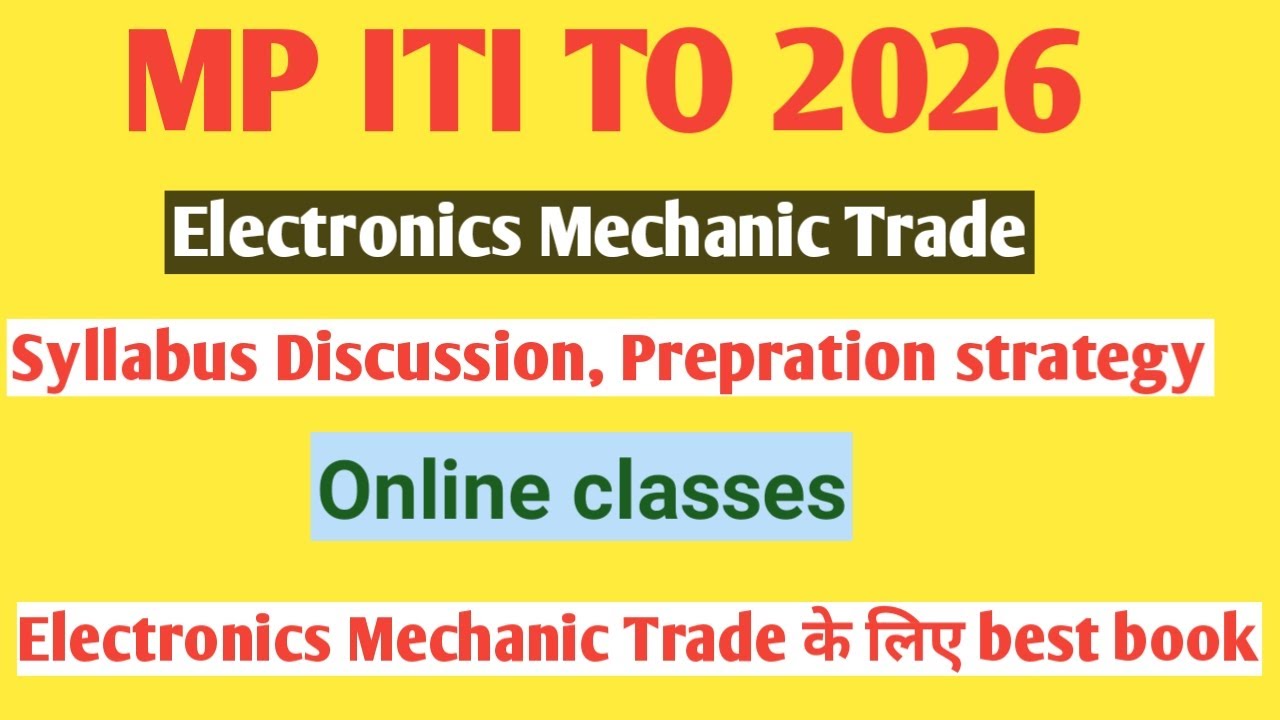 MP ITI TO 2026 |Eligibility, Paper Pattern, Syllabus, Electronic Mechanic ITI Training Officer 2026
