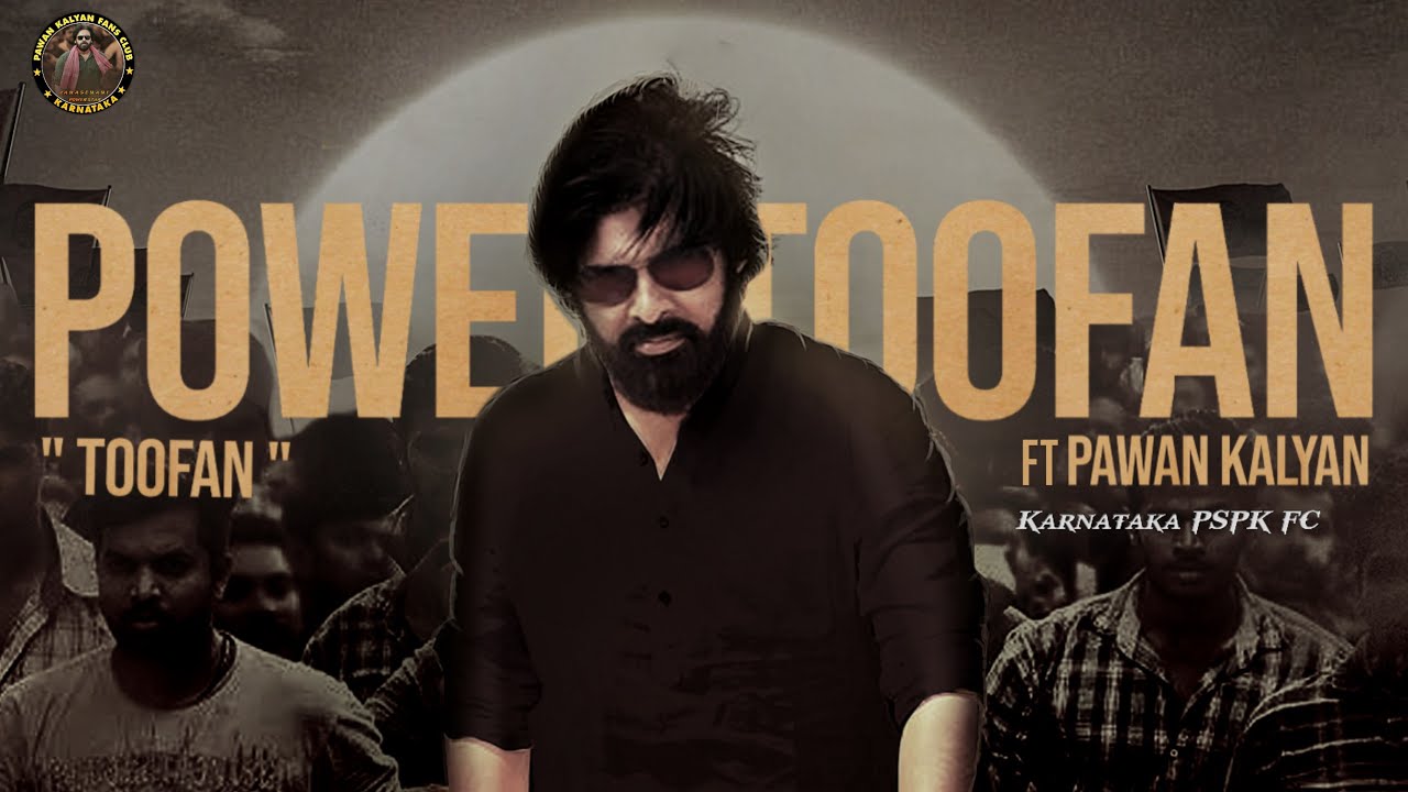 Toofan ft. Pawan Kalyan | Pawan Kalyan | KGF Chapter 2 |  Pawan Kalyan Edits | @KarnatakaPSPKFC