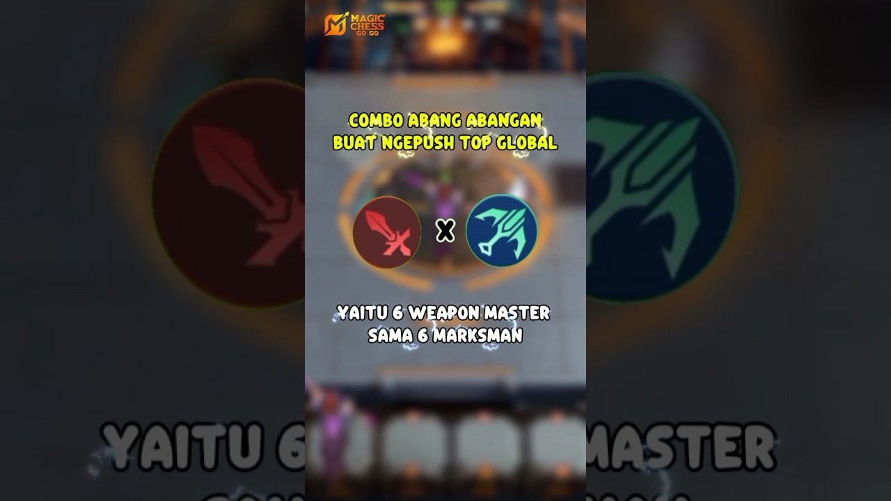 COMBO 6 WEAPON MASTER SAMA 6 MARKSMAN SERING DIPAKAI TOP GLOBAL RANK #mcgg #magicchessindonesia