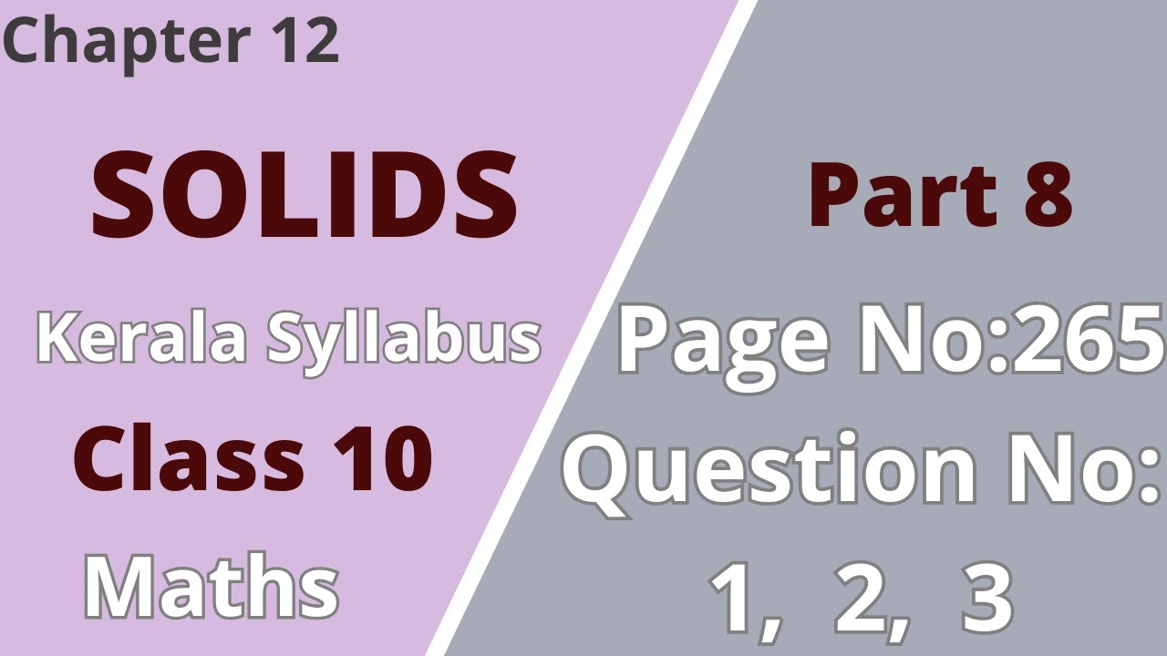 Class10 | Maths | Chapter12 | Solids | PageNo:265; Question No:1,2,3 | KeralaSyllabus | Part 8