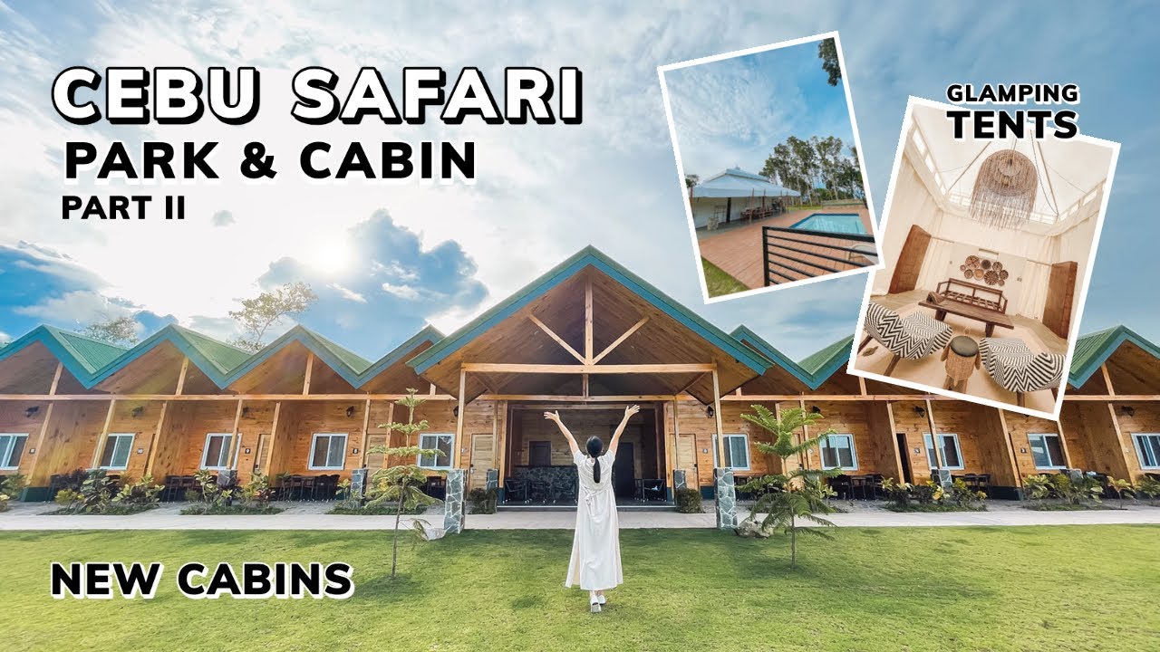 WHAT'S NEW!!! MAY 2022 NEW AFFORDABLE CABINS + GLAMPING TENTS at CEBU SAFARI PARK & CABINS I Part 2