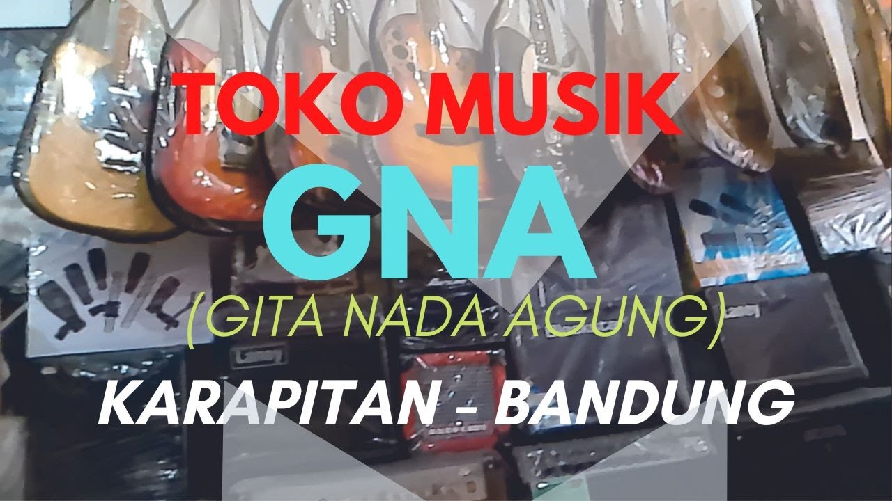 Toko Alat Musik GNA Karapitan