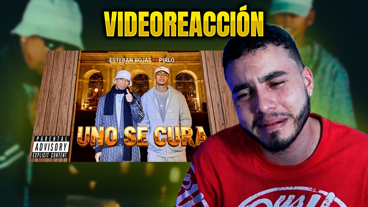 Uno Se Cura - @EstebanRojas06 x @Pirlo420 (Video Oficial) Reacción