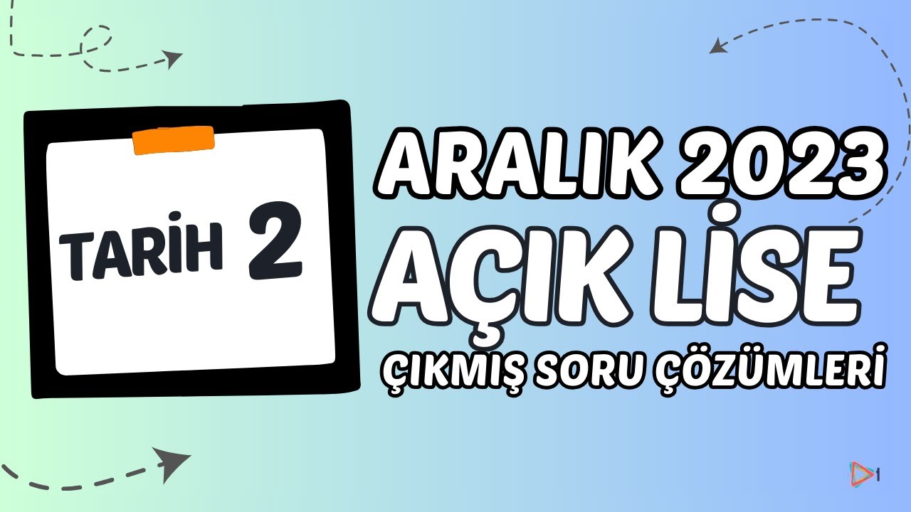 Açık Lise Çıkmış Sorular - Aralık 2023 - Tarih 2
