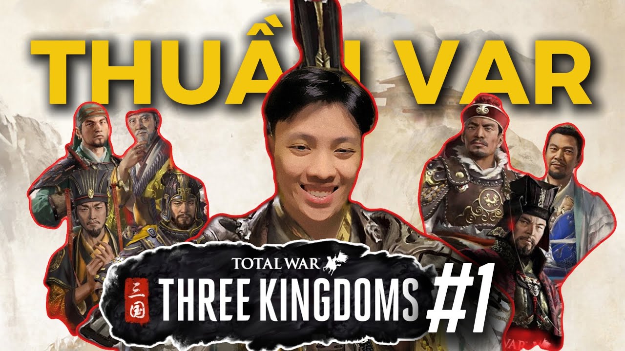 Total War: THREE KIMGDOMS #1 | Tiểu Đội Trưởng Lưu Bị 